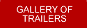 Gallery of Trailers